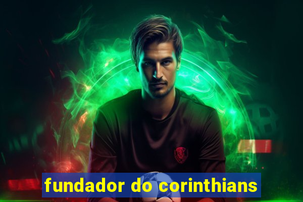 fundador do corinthians